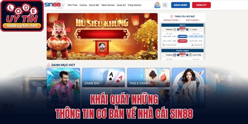 Khái quát những thông tin cơ bản về nhà cái SIN88